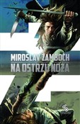 Na ostrzu ... - Mirosław Żamboch -  foreign books in polish 