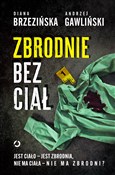 Zbrodnie b... - Diana Brzezińska, Andrzej Gawliński -  foreign books in polish 