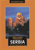 Serbia. Pr... - Paweł Pomykalski, Beata Pomykalska -  foreign books in polish 