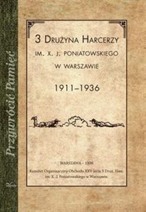 Picture of 3 Drużyna harcerzy im. X. J. Poniatowskiego w Warszawie 1911-1936