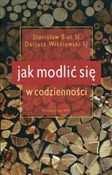 Jak modlić... - Stanisław Biel, Dariusz Wiśniewski -  foreign books in polish 