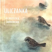 Książka : Uliczanka - Agnieszka Tarnowska