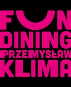 Fun dining... - Przemysław Klima -  Książka z wysyłką do UK