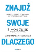 Polska książka : Znajdź swo... - Sinek Simon, Mead David, Docker Peter