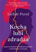 Polska książka : Kocha, lub... - Esther Perel