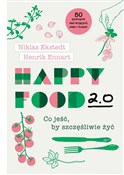 Happy Food... - Niklas Ekstedt, Henrik Ennart -  Książka z wysyłką do UK