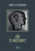 Jak to moż... - Henryk Grabowski -  books from Poland