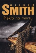 Piekło na ... - Wilbur Smith -  foreign books in polish 