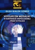 Voyeuryzm ... - Olga Białek-Szwed -  foreign books in polish 
