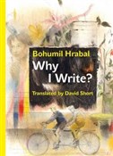 Zobacz : Why I Writ... - Bohumil Hrabal