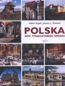 Polska Dom... - Adam Bujak, Janusz L. Dobesz -  Książka z wysyłką do UK