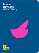 How to Sta... - Philippa Perry, The School of Life - Ksiegarnia w UK