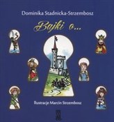 Zobacz : Bajki o… - Dominika Stadnicka-Strzembosz