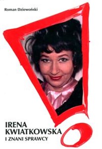Picture of Irena Kwiatkowska i znani sprawcy