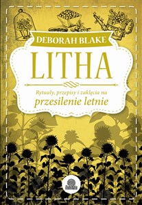 Picture of Litha Rytuały, przepisy i zaklęcia na przesilenie letnie