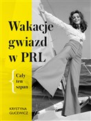 Wakacje gw... - Krystyna Gucewicz -  Polish Bookstore 