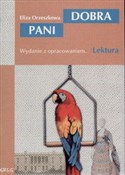 Dobra Pani... - Eliza Orzeszkowa -  foreign books in polish 
