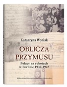 Oblicza pr... - Katarzyna Woniak -  Polish Bookstore 