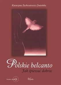 Picture of Polskie belcanto + CD Jak śpiewać dobrze