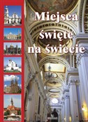 Miejsca Św... - Robert Szybiński -  books in polish 