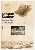 Powiedzieć... - Janusz Szuber -  books in polish 