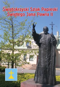 Picture of Świętokrzyski Szlak Papieski Świętego Jana Pawła II