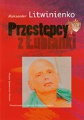 Przestępcy... - Aleksander Litwinienko -  books in polish 