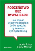 Rodzeństwo... - Adele Faber, Elaine Mazlish -  Polish Bookstore 
