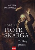 Polska książka : Ksiądz Pio... - Monika Bachowska