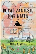 Dokąd zani... - Anna Sosna -  foreign books in polish 