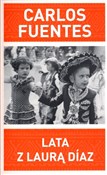 Lata z Lau... - Carlos Fuentes -  books from Poland