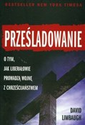 Prześladow... - David Limbaugh -  Polish Bookstore 