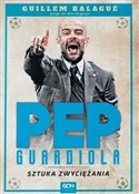 Książka : Pep Guardi... - Guillem Balague