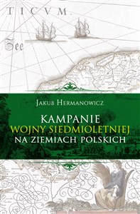 Picture of Kampanie wojny siedmioletniej na ziemiach polskich