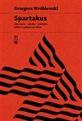 Książka : Spartakus ... - Grzegorz Wróblewski