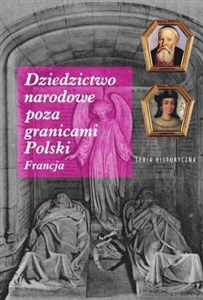 Picture of Dziedzictwo narodowe poza granicami Polski Francja