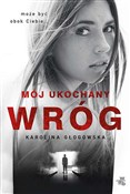Mój ukocha... - Karolina Głogowska -  Polish Bookstore 