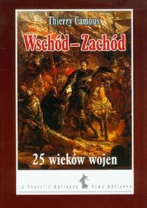 Picture of Wschód-Zachód 25 wieków wojen