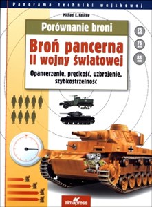 Picture of Porównanie broni Broń pancerna II wojny światowej Opancerzenie, prędkość, uzbrojenie, szybkostrzelność