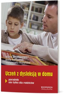 Obrazek Uczeń z dysleksją w domu Poradnik nie tylko dla rodziców