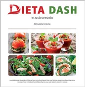 Zobacz : Dieta DASH... - Aleksandra Cichocka