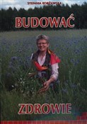 Budować zd... - Stefania Korżawska -  Polish Bookstore 