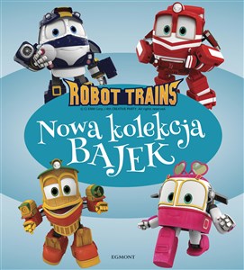 Picture of Robot Trains Nowa kolekcja bajek