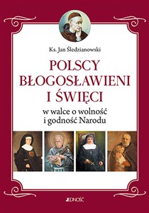 Picture of Polscy Błogosławieni i święci w walce o wolność i godność Narodu