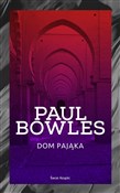 Dom pająka... - Paul Bowles -  Polish Bookstore 