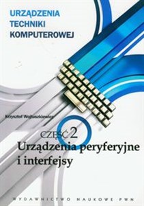 Picture of Urządzenia techniki komputerowej 2 Urządzenia peryferyjne i interfejsy