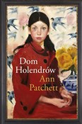 Dom Holend... - Ann Patchett -  foreign books in polish 