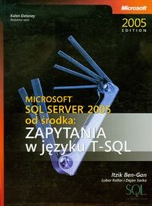 Picture of Microsoft SQL Server 2005 od środka Zapytania w języku T-SQL