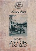 Książka : Moje życie... - Henry Ford