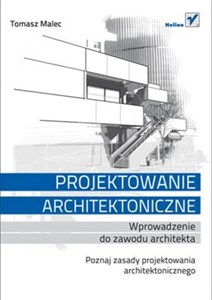 Obrazek Projektowanie architektoniczne Wprowadzenie do zawodu architekta